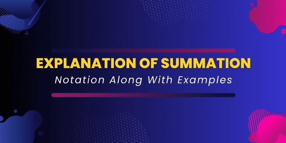 Explanation of Summation