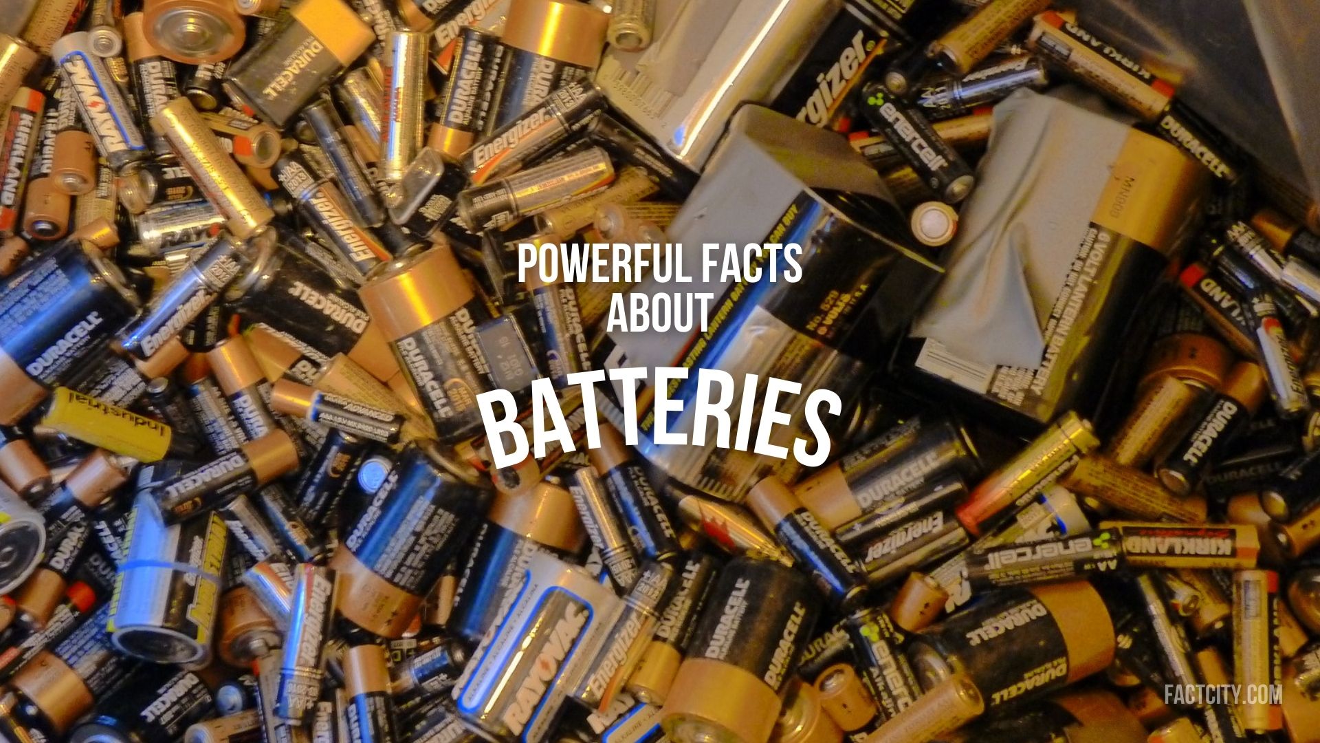 10 Powerful Facts about Batteries Fact City