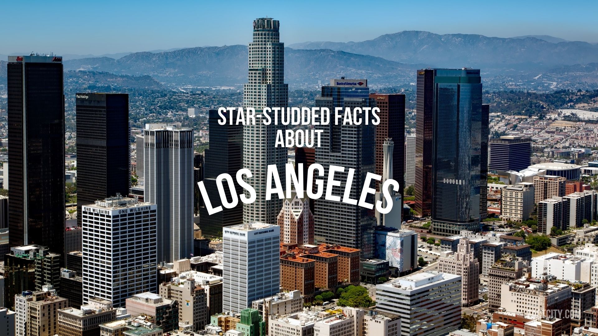 11 Starstudded Facts about Los Angeles Fact City