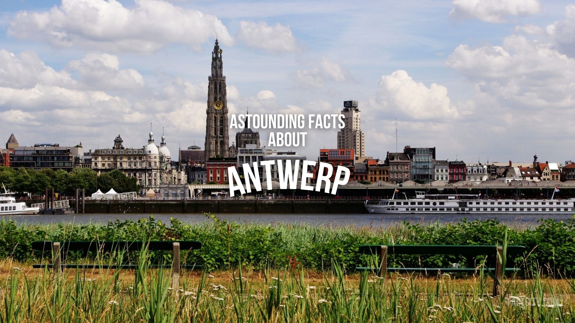 9 Astounding Facts about Antwerp Fact City