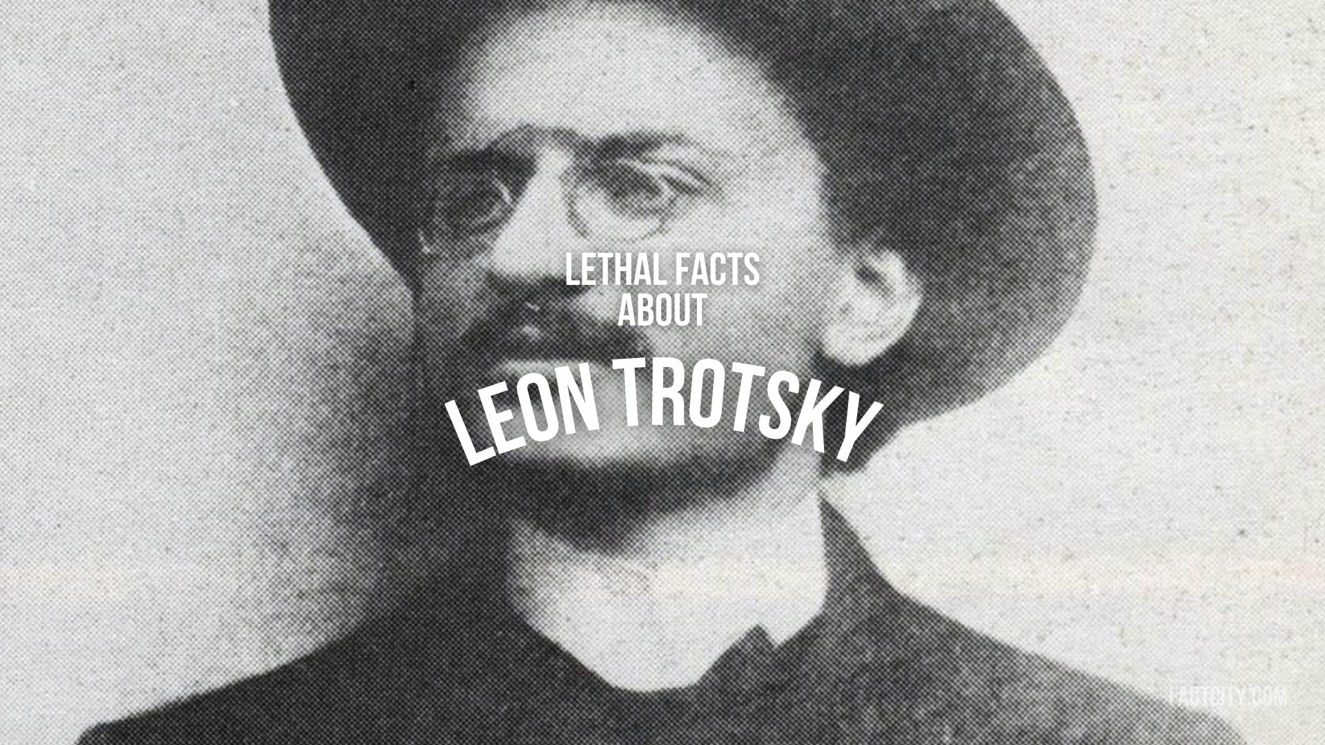 9-lethal-facts-about-leon-trotsky-fact-city